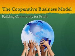 The Cooperative Business Model - Ocean Beach People`s Organic