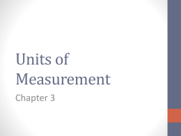 Units of Measurement/ Dimensional Analysis Notes