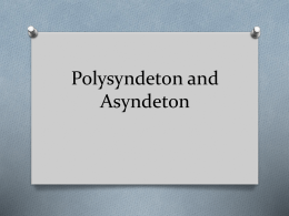 Polysyndeton and Asyndeton