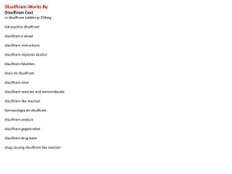 Disulfiram Works By (Disulfiram) Cephalosporins Disulfiram Like