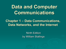 Chapter 1 - William Stallings, Data and Computer Communications