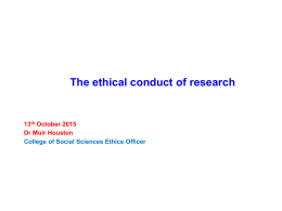 The ethical conduct of research