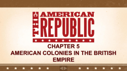Chapter 5 American Colonies in the British Empire