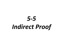 5-5 Indirect Proofs