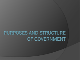 Purposes and Structure of Government