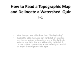 How to Read a Topographic Map and Delineate a Watershed Quiz