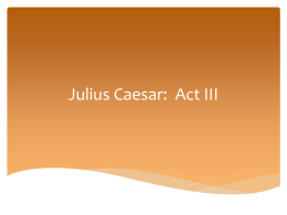 Julius Caesar: Act III