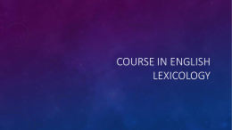 COURSE IN ENGLISH LEXICOLOGY