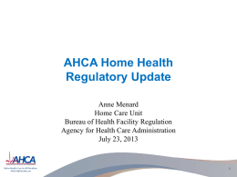 AHCA Home Health Regulatory Update – Florida