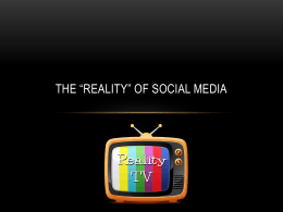 The *Reality* of Social Media