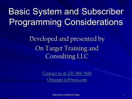 System and Subscriber Programming Considerations