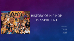 History of Hip Hop - Timeline of Hip Hop