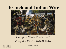 Unit 3 - PowerPoints - French and Indian War