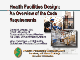 Health Facilities Design -- An Overview of the Code Requirements
