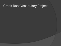Greek Root Vocabulary Project