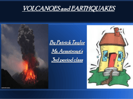 VOLCANOES and EARTHQUAKES pt pd 3