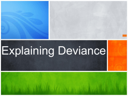 DEVIANCE…What is it?