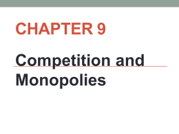 Chapter 9 Competition and Monopolies Section 1 Perfect Competition