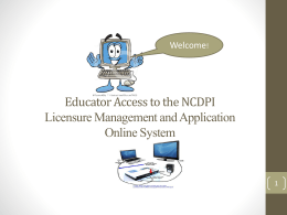 NCDPI Licensure System PowerPoint