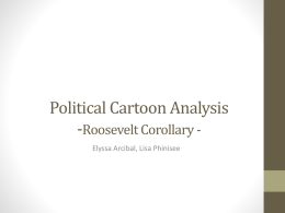 Political Cartoon Analysis -Roosevelt Corollary -