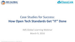 IMS-Global_ClassLink_Webinar_How-Open-Tech-Standards-Get