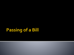 Passing of a Bill Process of Passing a Bill