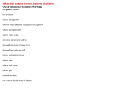 When Did Valtrex Generic Become Available (Valtrex:Valacyclovir