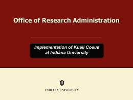 Kuali Coeus at IU - Office of Research Administration