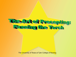 Preceptor Training Powerpoint - The University of Texas at Tyler
