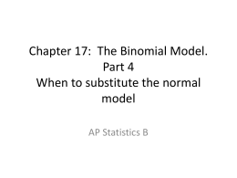 Chapter 17: The Binomial Model. Part 4 When to substitute the