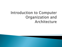 Introduction to Computer Organization and Architecture