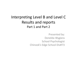 Understanding Level C Reports - Chinook`s Edge School Division