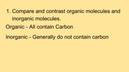 Compare and contrast organic molecules and inorganic molecules.