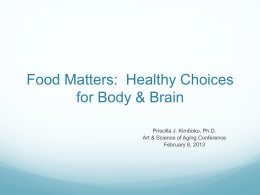 Food Matters: Healthy Choices For The Body And Brain