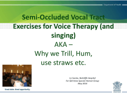Semi-Occluded Vocal Tract Exercises for Voice Therapy (and