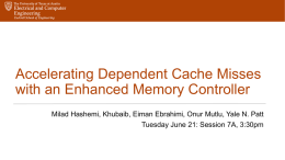 Accelerating Dependent Cache Misses with an Enhanced Memory