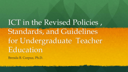 ICT in the Revised Policies , Standards, and Guidelines for