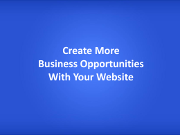 Your Website Can Create New Business Opportunities For You