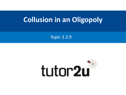 Oligopoly and Collusion
