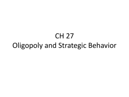 27 – Oligopolies Review