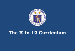 The K to 12 Philippine Basic Education Curriculum Framework