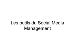 Cours 8 – Les outils du Social Media Management