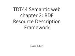 TDT44 Semantic web chapter 2: RDF