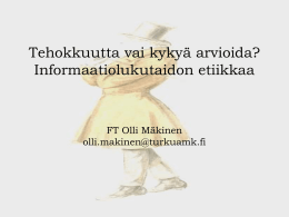 Tehokkuutta vai kykyä arvioida? – informaatiolukutaidon etiikkaa