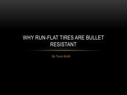 Why run-flat tires are bullet resistant