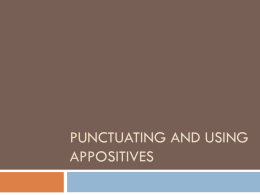 Punctuating and Using Appositives
