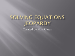 Solving Equations Jeopardy