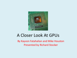 A Closer Look At GPUs