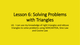 Lesson 6: Solving Problems with Triangles
