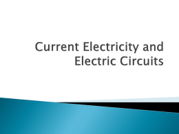 Current Electricity and Electric Circuits